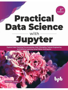 Practical Data Science with Jupyter