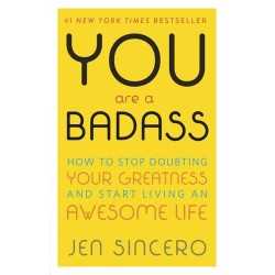 Buy YOU ARE A BADASS by Jen Sincero