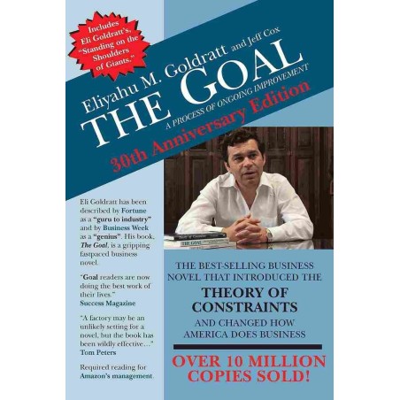 The Goal: A Process of Ongoing Improvement - 30th Anniversary Edition