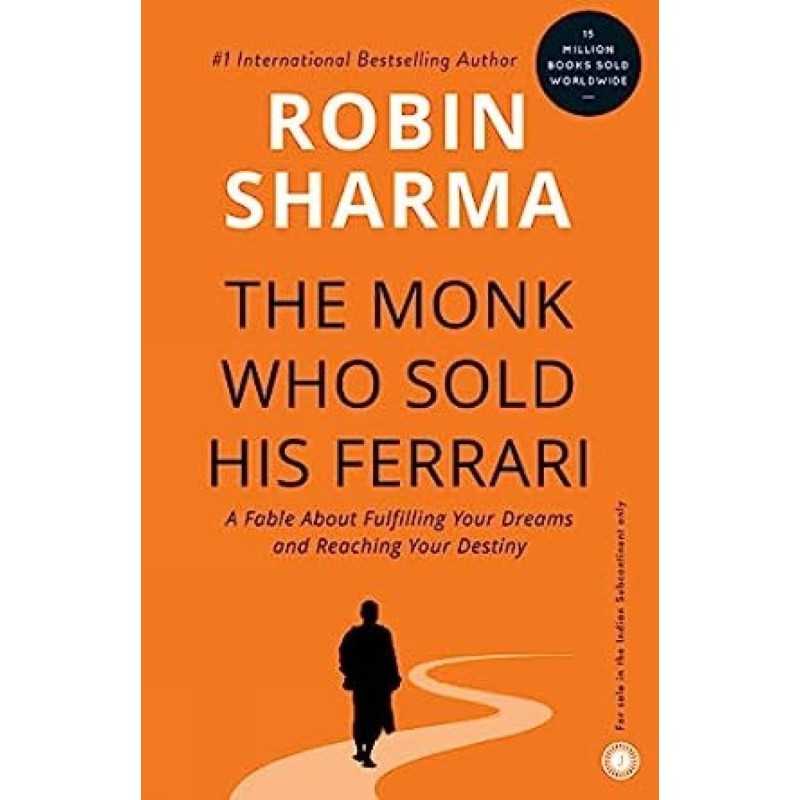 Buy The Monk Who Sold His Ferrari by robin sharma