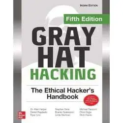 GREY HAT HACKING: THE ETHICAL HACKERS HANDBOOK