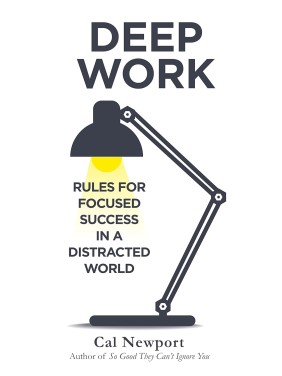 Deep Work: Rules for...