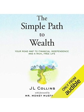 The Simple Path to Wealth-...