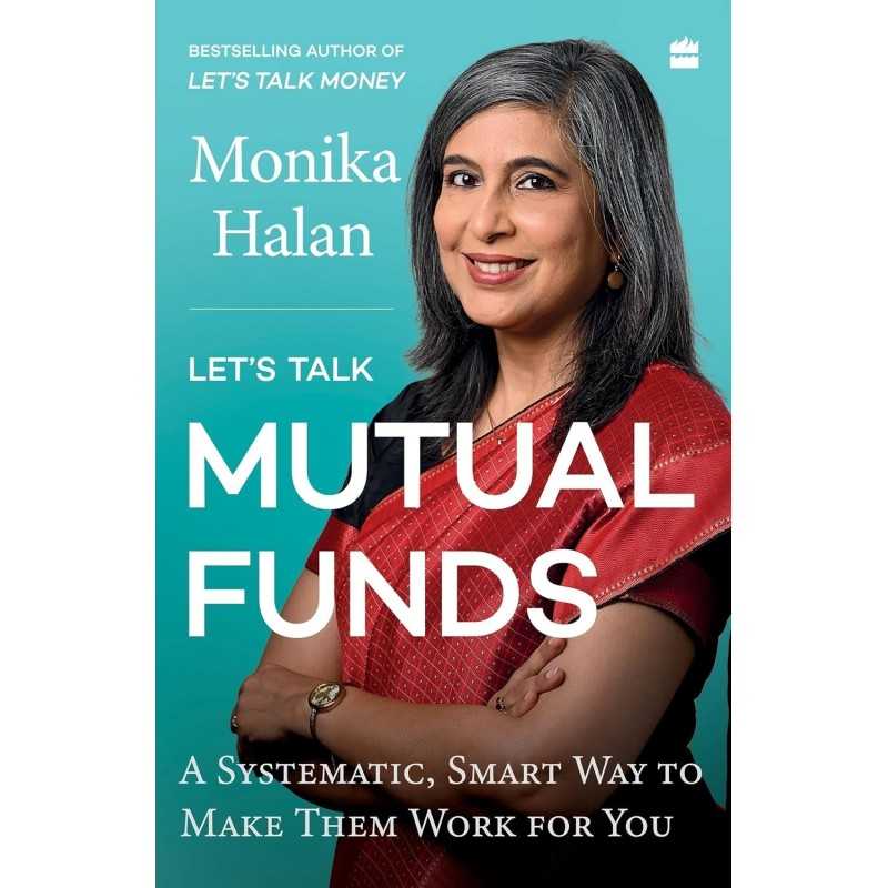 Let's Talk Mutual Funds by Monika Halan Let's Talk Mutual Funds by Monika Halan