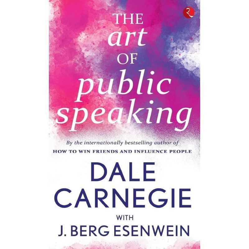 The Art Of Public Speaking by Dale Carnegie