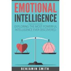 Emotional Intelligence by Benjamin Smith