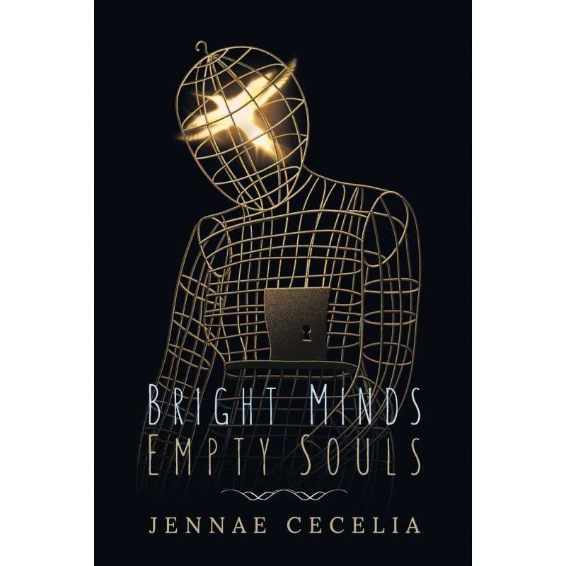 Buy Bright Minds Empty Souls by Jennae Cecelia Buy Bright Minds Empty Souls by Jennae Cecelia