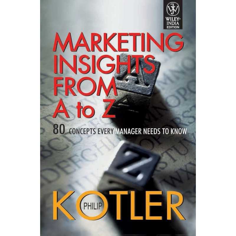 Buy Marketing Insights from A to Z- 80 Concepts by Philip Kotler