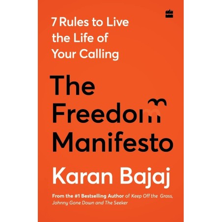 The Freedom Manifesto- 7 Rules to Live a Life of Your Calling