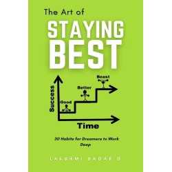 buy The Art of Staying Best:-30 Habits for dreamers to work deep