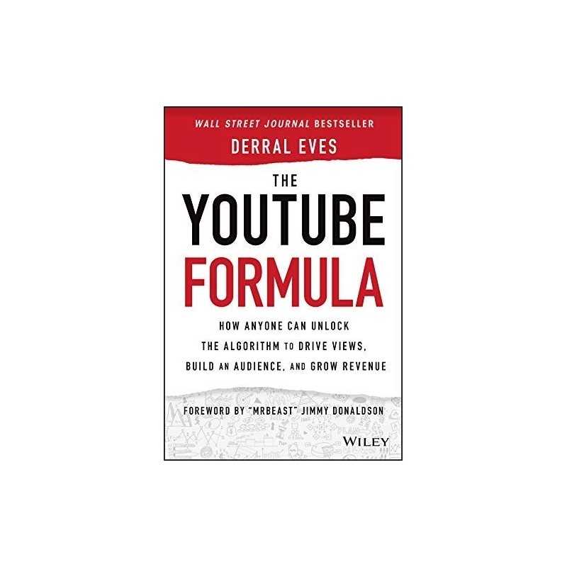 buy  youtube formula How Anyone Can Unlock the Algorithm to Drive Views, Build an Audience, and Grow Revenue 