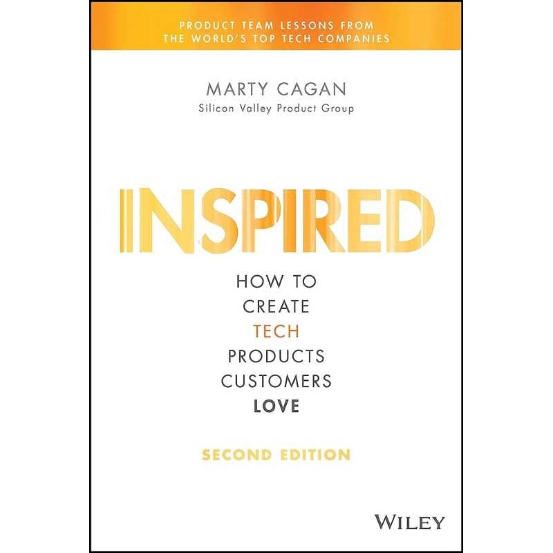 buy "The first edition of INSPIRED, published ten years ago, established itself as the primary reference for technology product 