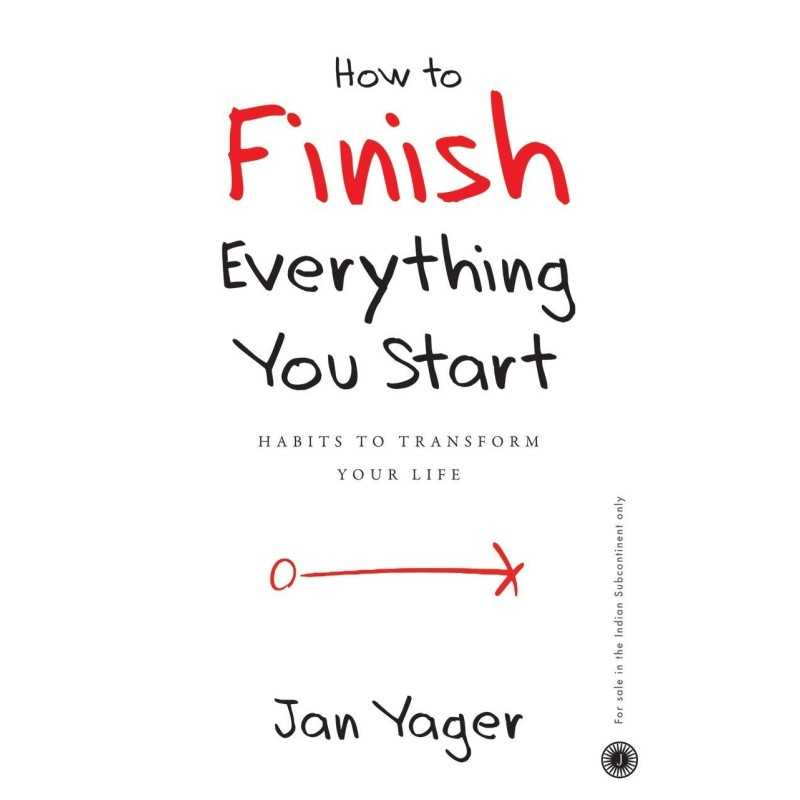 Buy How to Finish Everything You Start by Jan Yager