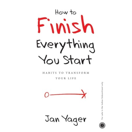 How to Finish Everything You Start