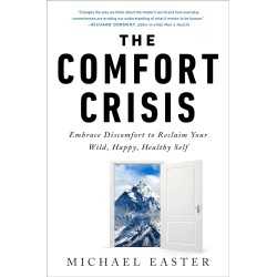 The Comfort Crisis