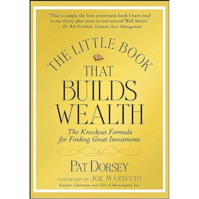 Buy The Little Book That Builds Wealth by Pat Dorsey