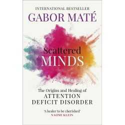 buy Scattered Minds: The Origins and Healing of Attention 