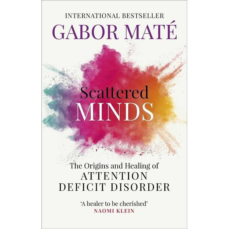 buy Scattered Minds: The Origins and Healing of Attention 