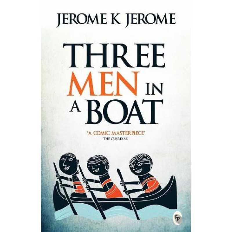 BUY Three Men In A Boat by Jerome K. Jerome BUY Three Men In A Boat by Jerome K. Jerome