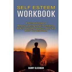 Buy Self Esteem Workbook by Danny Glickman