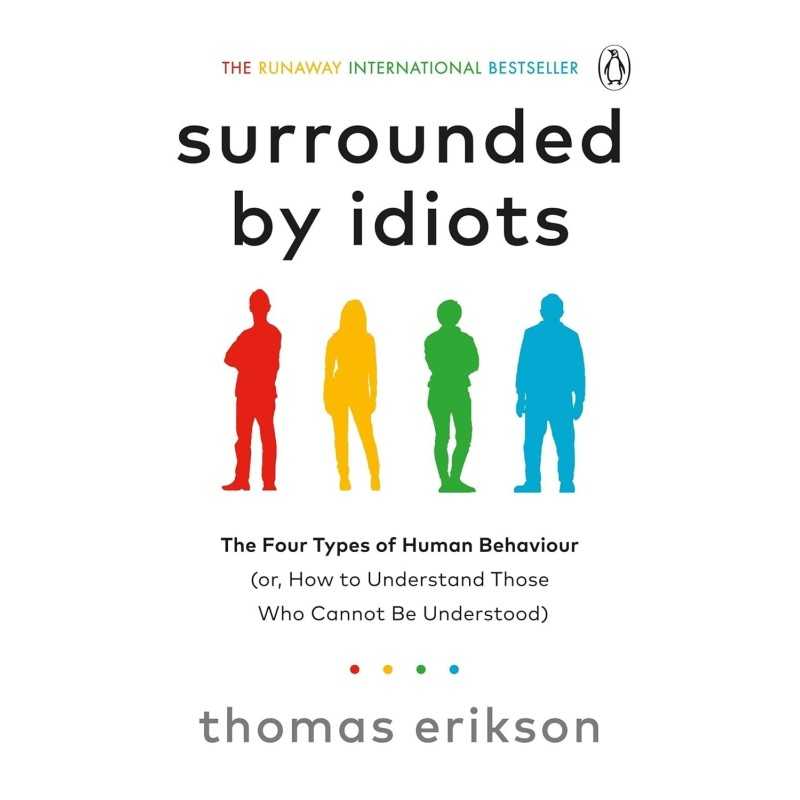 Buy Surrounded by Idiots by Thomas Erikson Buy Surrounded by Idiots by Thomas Erikson