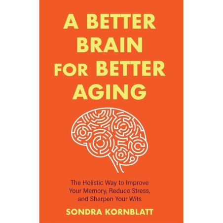 A Better Brain for Better Aging
