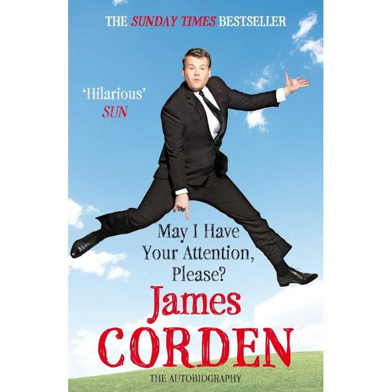 Buy May I Have Your Attention Please? by James Corden Buy May I Have Your Attention Please? by James Corden
