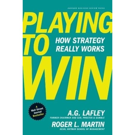 Playing to Win: How Strategy Really Works