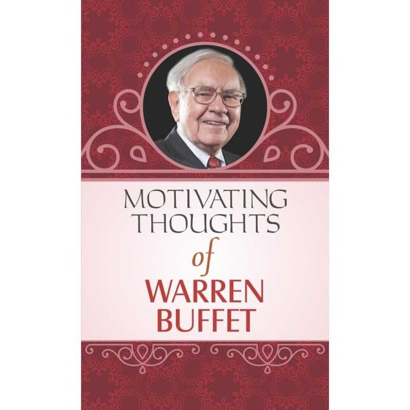 Buy Motivating Thoughts of Warren Buffet by Mahesh Dutt Sharma Buy Motivating Thoughts of Warren Buffet by Mahesh Dutt Sharma