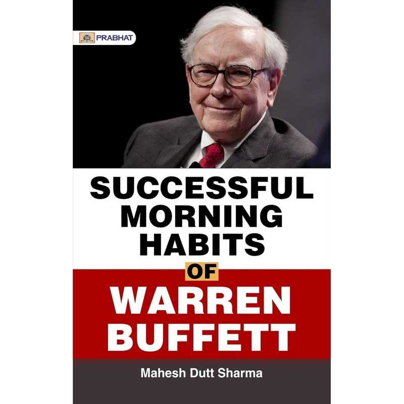 Buy Successful Morning Habits of Warren Buffet by Mahesh Dutt Sharma Buy Successful Morning Habits of Warren Buffet by Mahesh Dutt Sharma