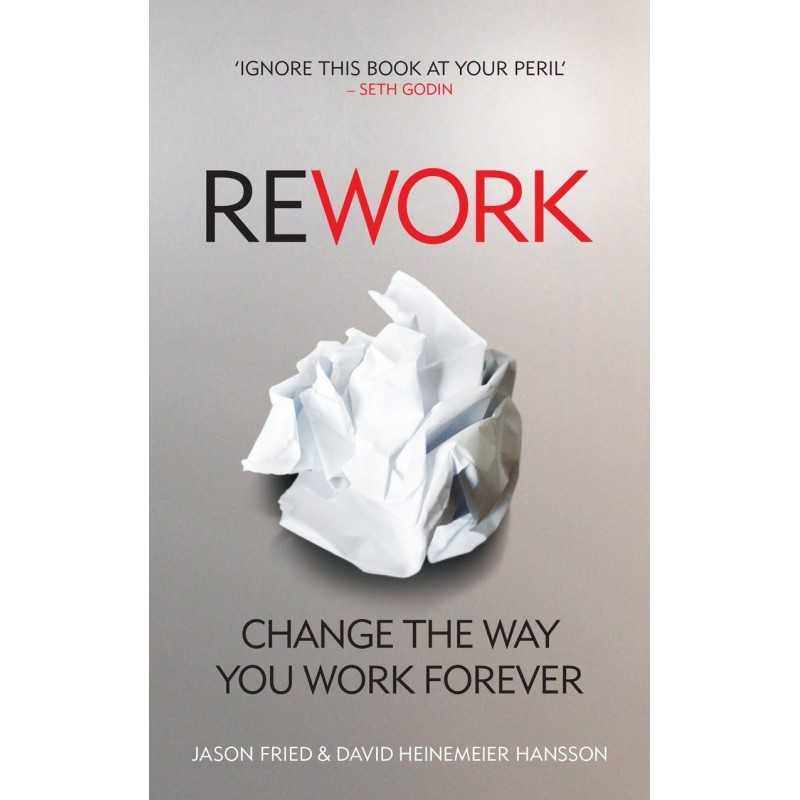 Buy Rework by Jason Fried , David Heinemeier Hansson Buy Rework by Jason Fried , David Heinemeier Hansson