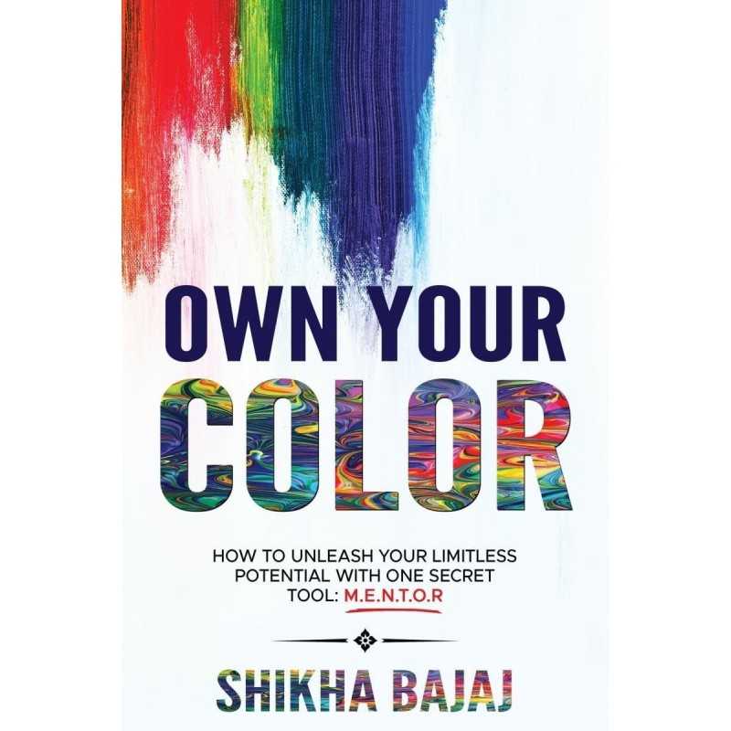 Buy Own Your Color by Shikha Bajaj Buy Own Your Color by Shikha Bajaj