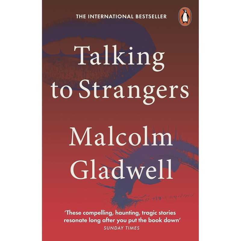 Buy Talking to Strangers by Malcolm Gladwell