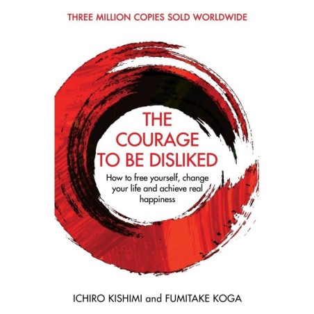 Courage To Be Disliked