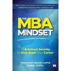 Buy The MBA Mindset by Prashant Navin Gupta