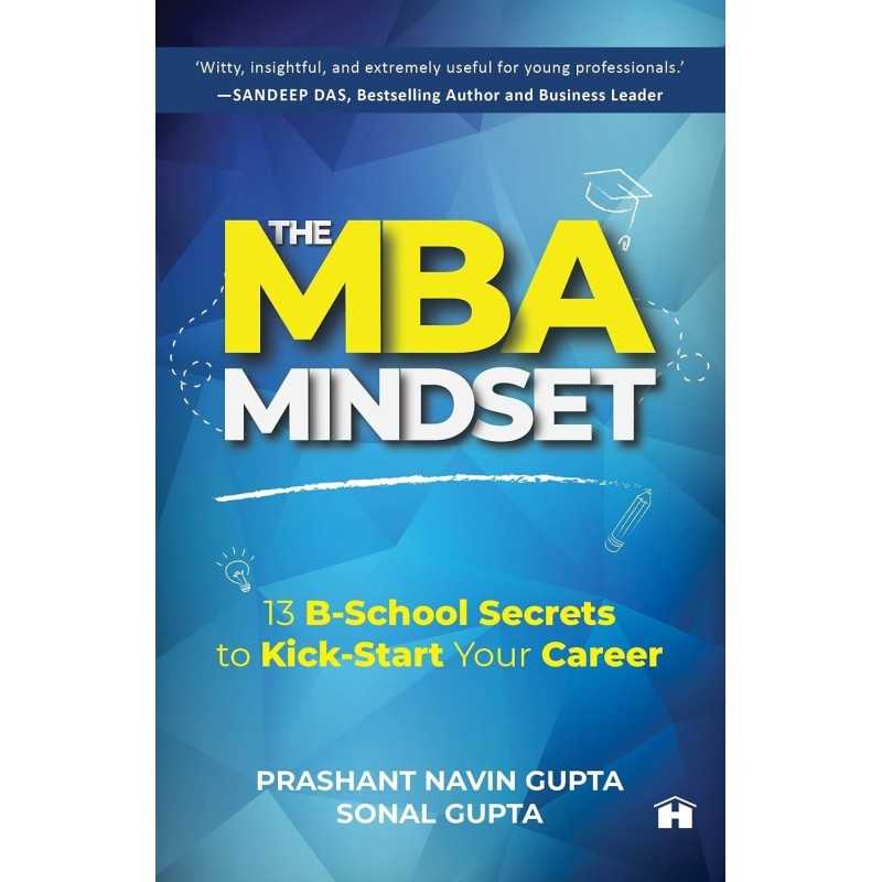 Buy The MBA Mindset by Prashant Navin Gupta