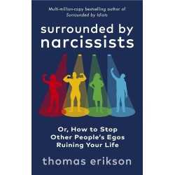 Buy Surrounded by Narcissists by Thomas Erikson