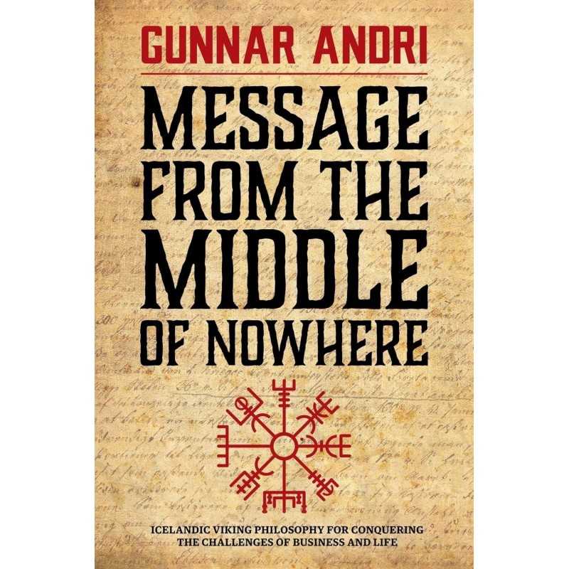 Buy Message From The Middle Of Nowhere by Gunnar Andri Thorisson Buy Message From The Middle Of Nowhere by Gunnar Andri Thorisson