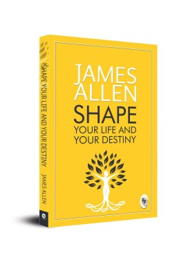 Shape Your Life And Your...