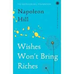 BUY Wishes Won't Bring Riches by Napoleon Hill