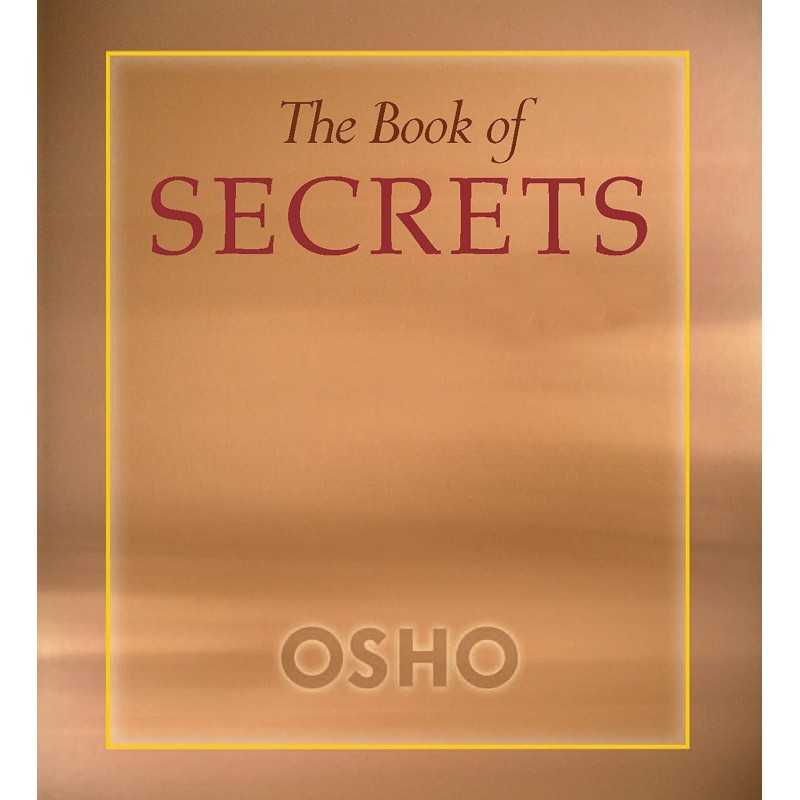 The Book of Secrets by Rajneesh, Osho The Book of Secrets by Rajneesh, Osho
