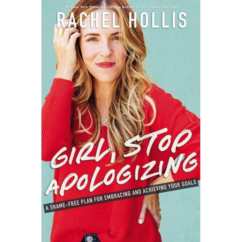 Buy Girl, Stop Apologizing by Rachel Hollis Buy Girl, Stop Apologizing by Rachel Hollis