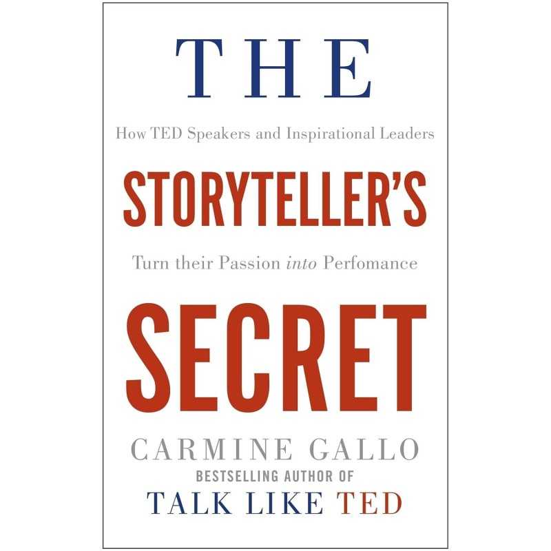 Buy The Storyteller's Secret by Carmine Gallo Buy The Storyteller's Secret by Carmine Gallo