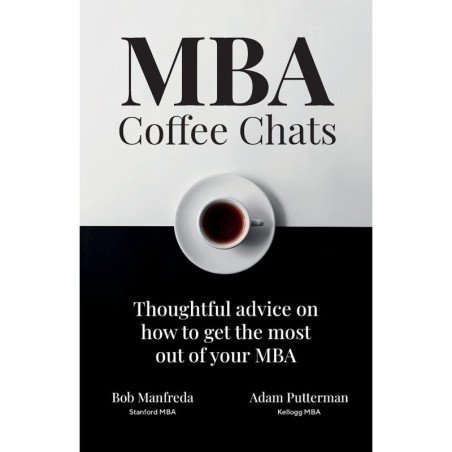 MBA Coffee Chats: Thoughtful advice on how to get the most out of your MBA