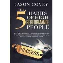 Buy The 5 Habits of High- Performance People by Jason Covey