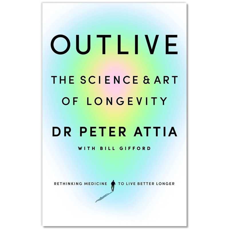 Buy Outlive by Peter Attia Buy Outlive by Peter Attia