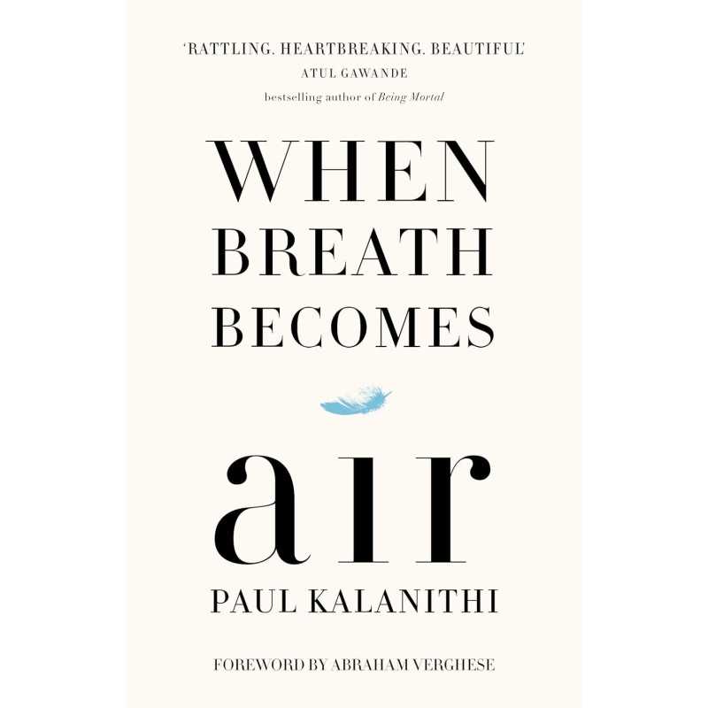 Buy When Breath Becomes Air by Paul Kalanithi Buy When Breath Becomes Air by Paul Kalanithi