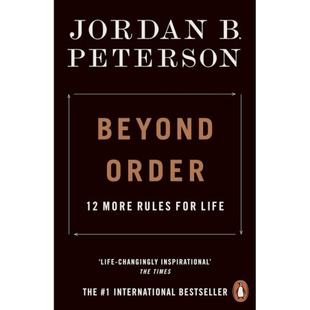 Beyond Order : 12 More Rules for Life