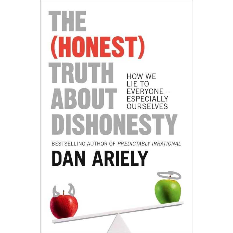 Buy The (Honest) Truth About Dishonesty by Dan Ariely