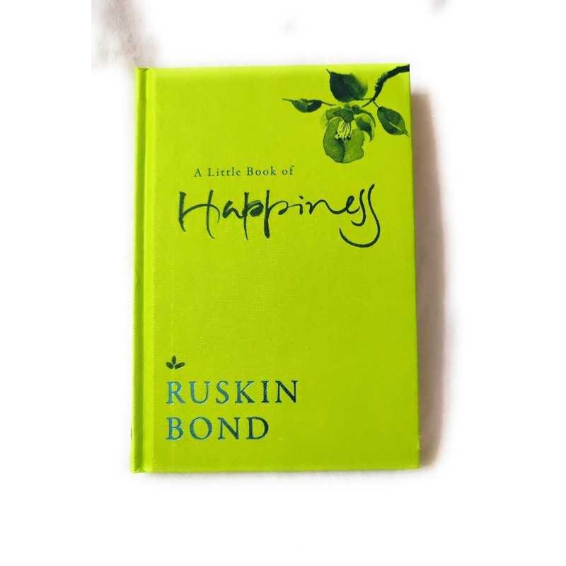 Buy A Little Book of Happiness by Ruskin Bond Buy A Little Book of Happiness by Ruskin Bond
